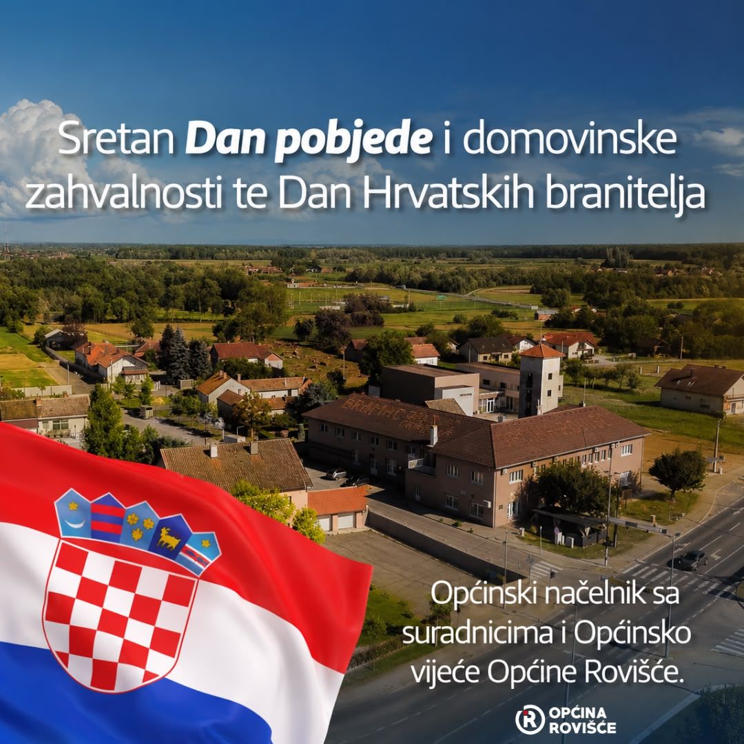 Sretan Dan pobjede i domovinske zahvalnosti te Dan hrvatskih branitelja branitelja - Općina Rovišće