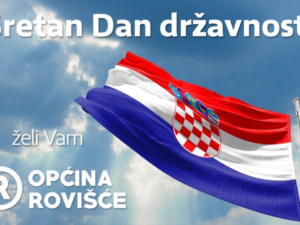 Sretan Dan državnosti želi Vam Općina Rovišće