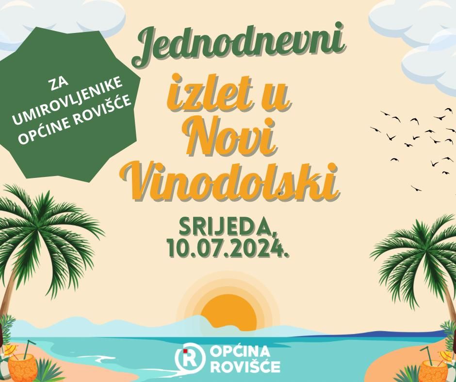 OPĆINA ROVIŠĆE ORGANIZIRA JEDNODNEVNI IZLET U NOVI VINODOLSKI ZA UMIROVLJENIKE OPĆINE ROVIŠĆE