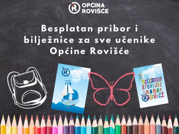 NAJAVA - BESPLATAN PRIBOR I BILJEŽNICE ZA SVE OSNOVNOŠKOLCE S PODRUČJA OPĆINE ROVIŠĆE