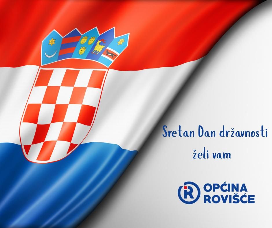 Sretan Dan državnosti žele Vam općinski načelnik sa suradnicima i Općinsko vijeće Općine Rovišće