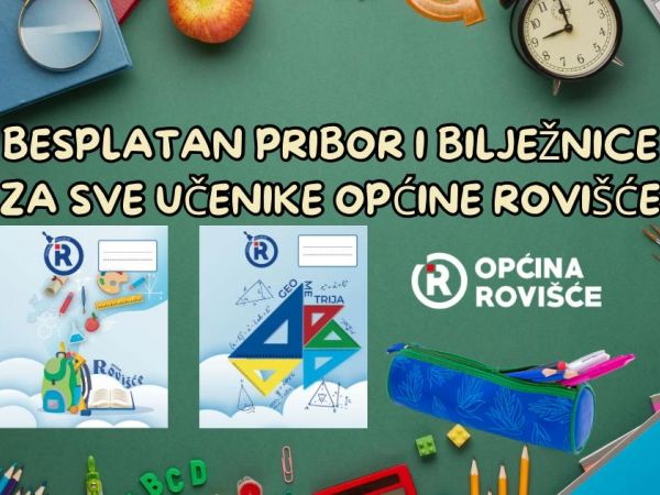 BESPLATAN ŠKOLSKI PRIBOR I BILJEŽNICE ZA SVE OSNOVNOŠKOLCE S PODRUČJA OPĆINE ROVIŠĆE I U ŠKOLSKOJ GODINI 2025./2026.