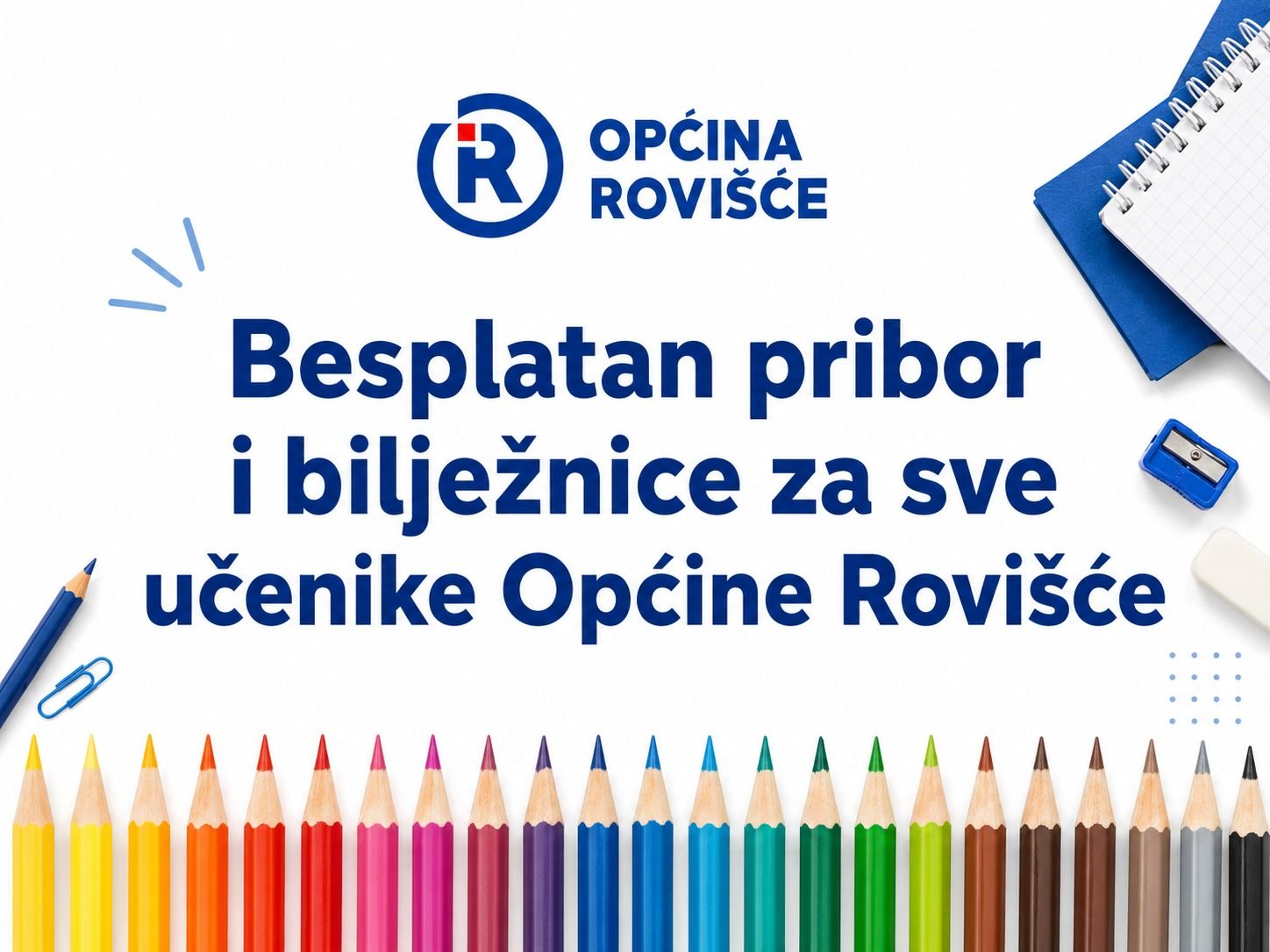 NAJAVA - OPĆINA ROVIŠĆE I OVE GODINE OSIGURAVA BESPLATAN ŠKOLSKI PRIBOR I BILJEŽNICE ZA SVE OSNOVNOŠKOLCE
