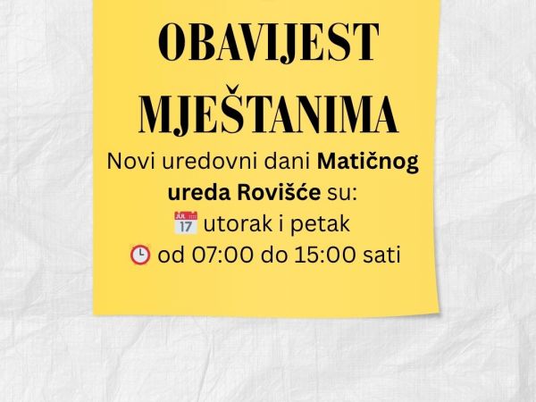 OBAVIJEST MJEŠTANIMA OPĆINE ROVIŠĆE - RAD MATIČNOG UREDA OD 1.12.2025.